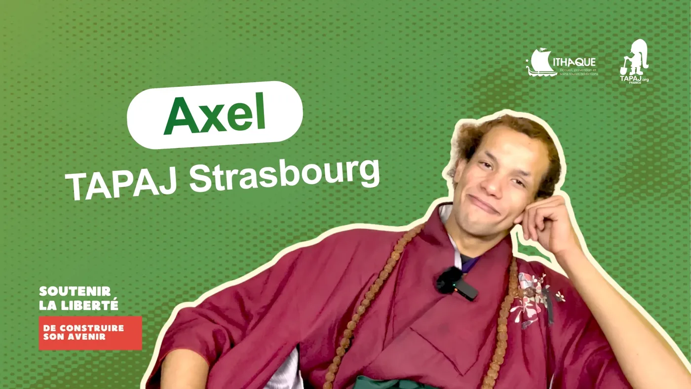 Axel, accompagné par TAPAJ